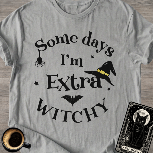 I'm Extra Witchy T-Shirt