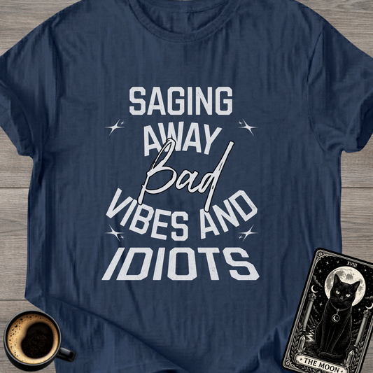 Saging Away Bad Vibes Funny T-Shirt