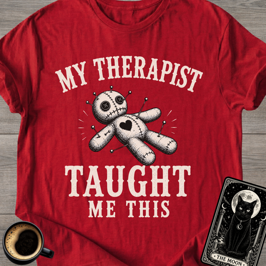 My Therapist Taught Me T-Shirt