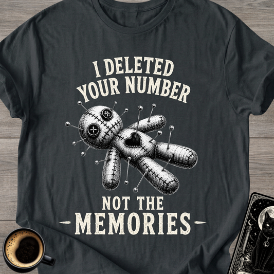 I Deleted Your Number Voodoo T-Shirt
