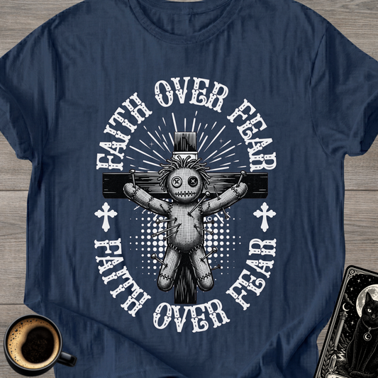 Faith Over Fear Voodoo T-Shirt