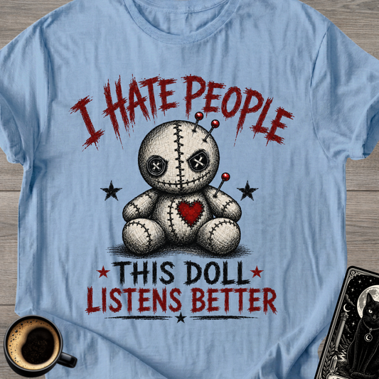 This Doll Listens Better Voodoo T-Shirt