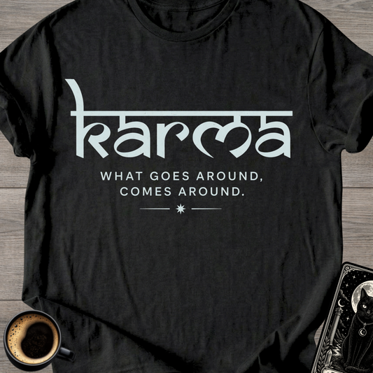 What Goes Around, Comes Around T-Shirt