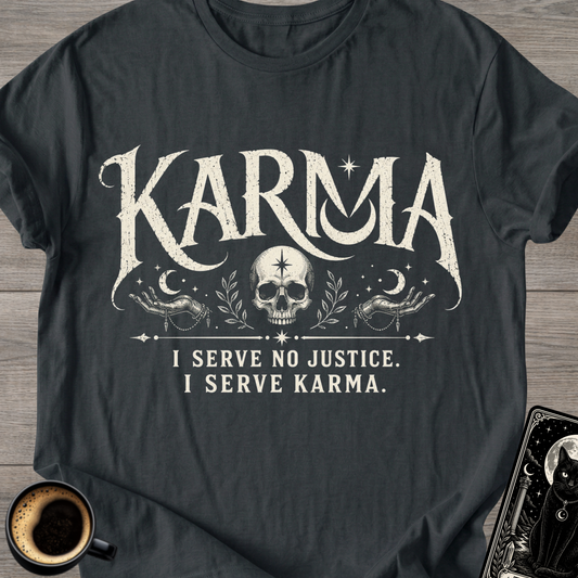 I Serve Karma T-Shirt