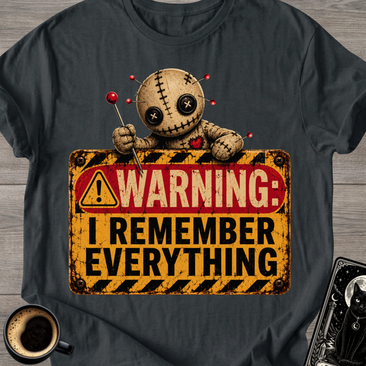Warning I Remember T-Shirt