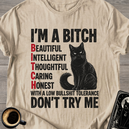 I'm a Bitch Cat T-Shirt