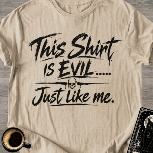 This Shirt Is Evil T-Shirt