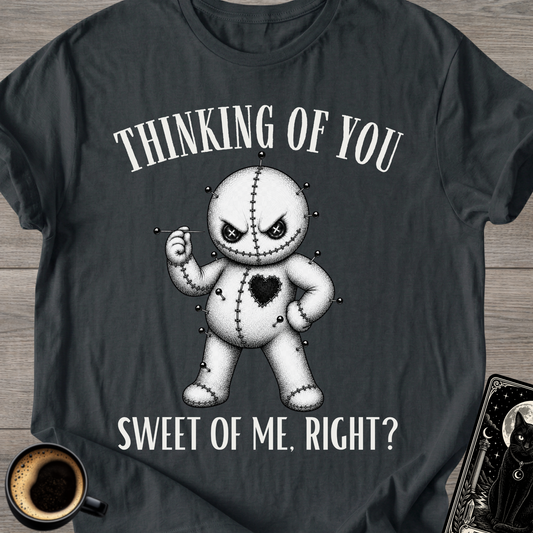 'Sweet of Me, Right?' T-Shirt