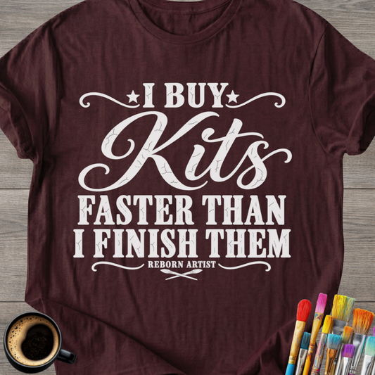I Buy Kits Faster Than I Finish Them T-Shirt