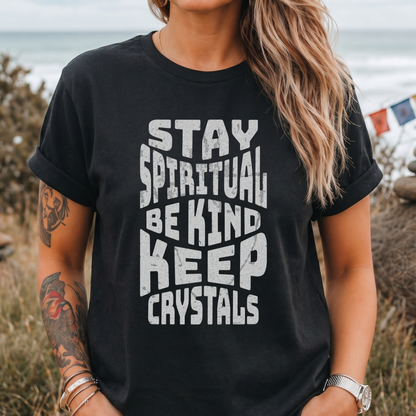 Be Kind Keep Crystals T-Shirt