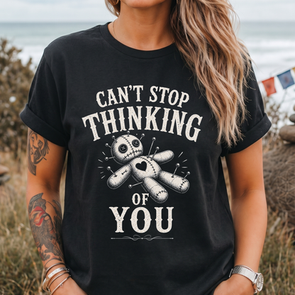 Can't Stop Thinking of You Voodoo T-Shirt