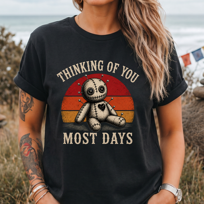Thinking of You Most Days T-Shirt