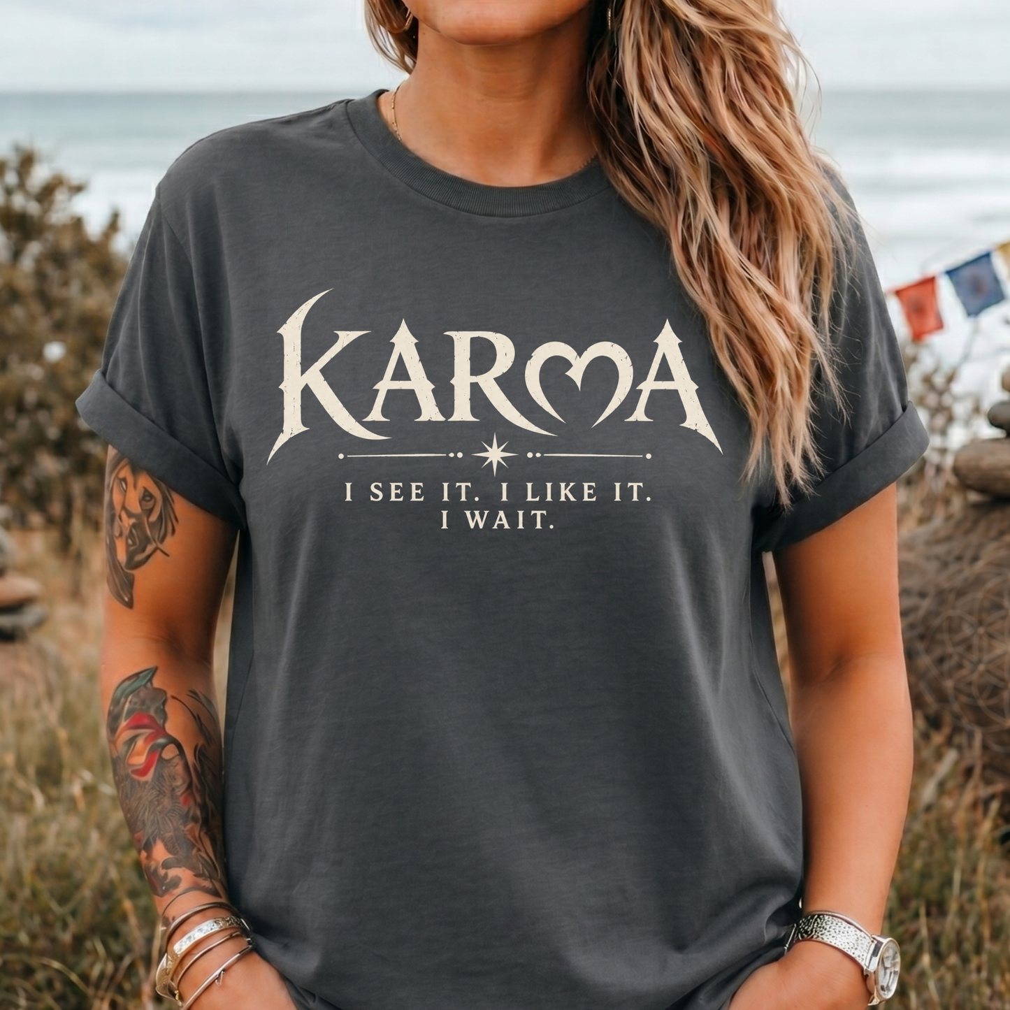 "I See It. I Like It. I Wait." Karma T-Shirt