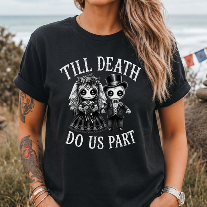 Till Death Do Us Part T-Shirt
