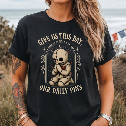Give Us This Day Our Daily Pins T-Shirt