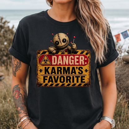 Danger: Karma's Favorite T-Shirt