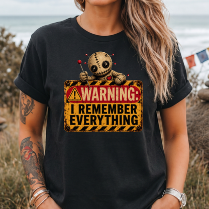 Warning: I Remember T-Shirt