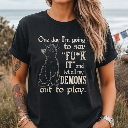 I’m Going to Say ‘F**k IT - T-Shirt