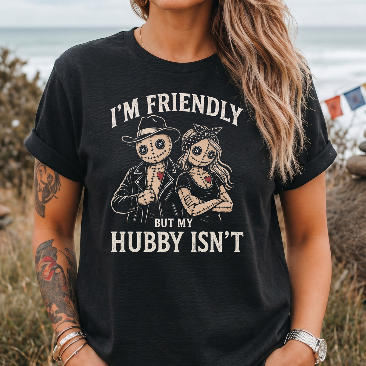 I’m Friendly But My Hubby Isn’t T-Shirt