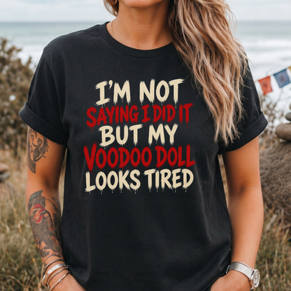 My Voodoo Doll Looks Tired T-Shirt