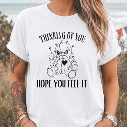 'Hope You Feel It' T-Shirt