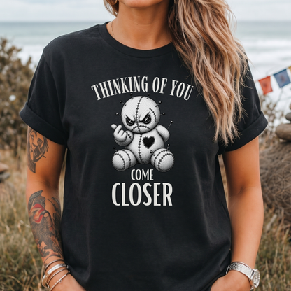 'Come Closer' T-Shirt