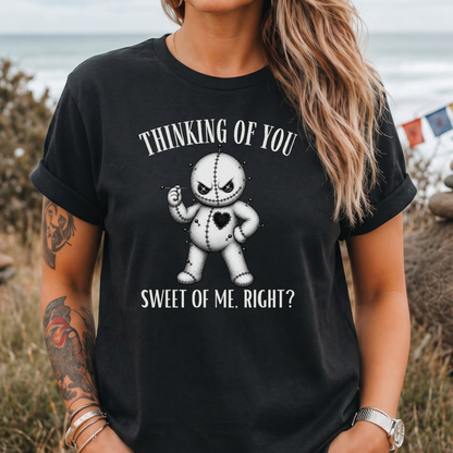 'Sweet of Me, Right?' T-Shirt