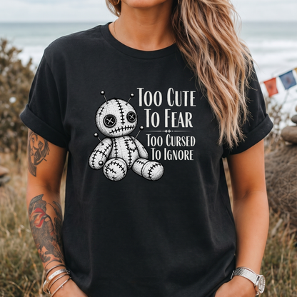 "Too Cute to Fear" T-Shirt