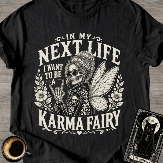 I Want to Be a Karma Fairy Skeleton T-Shirt
