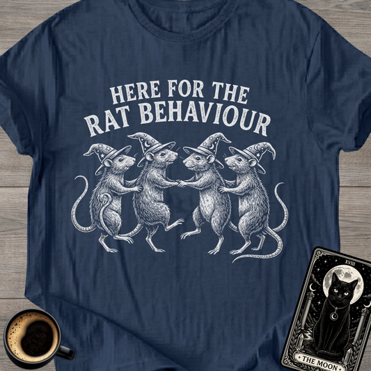 Here For The Rat Behaviour T-Shirt
