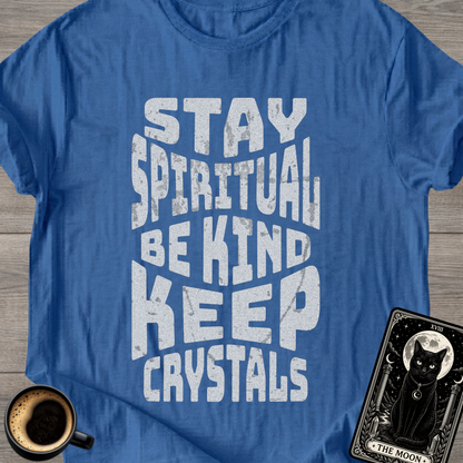 Be Kind Keep Crystals T-Shirt