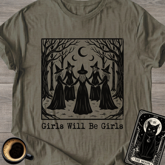 Girls Will Be Girls | Witchy T-Shirt