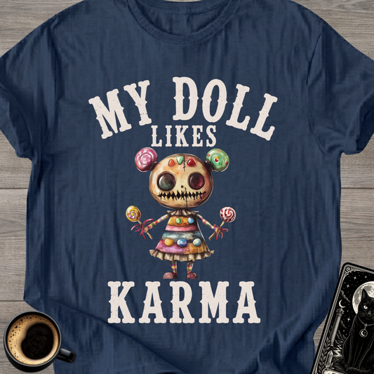 My Doll Likes Karma T-Shirt
