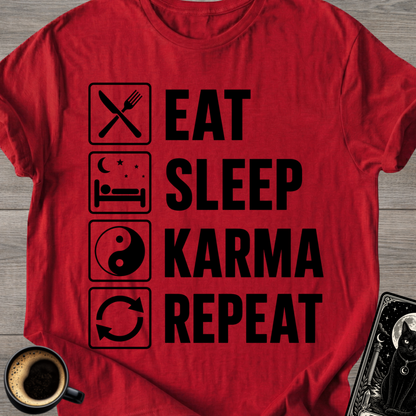 Eat Sleep Karma Repeat - T-Shirt