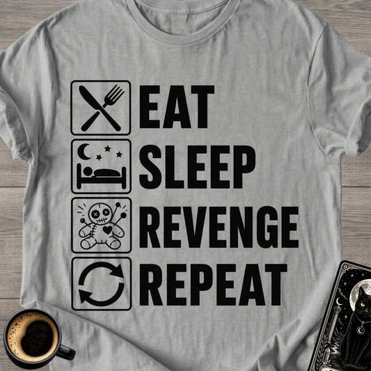 Eat Sleep Revenge Repeat - T-Shirt
