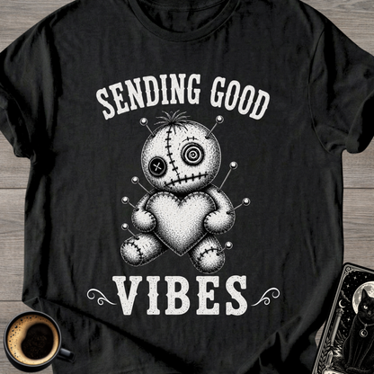Sending Good Vibes Voodoo T-Shirt