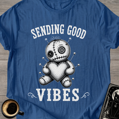 Sending Good Vibes Voodoo T-Shirt