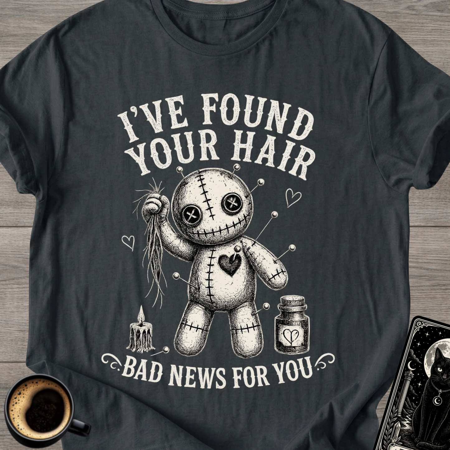 I've Found Your Hair Voodoo T-Shirt