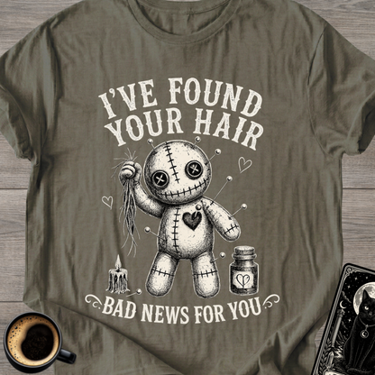 I've Found Your Hair Voodoo T-Shirt