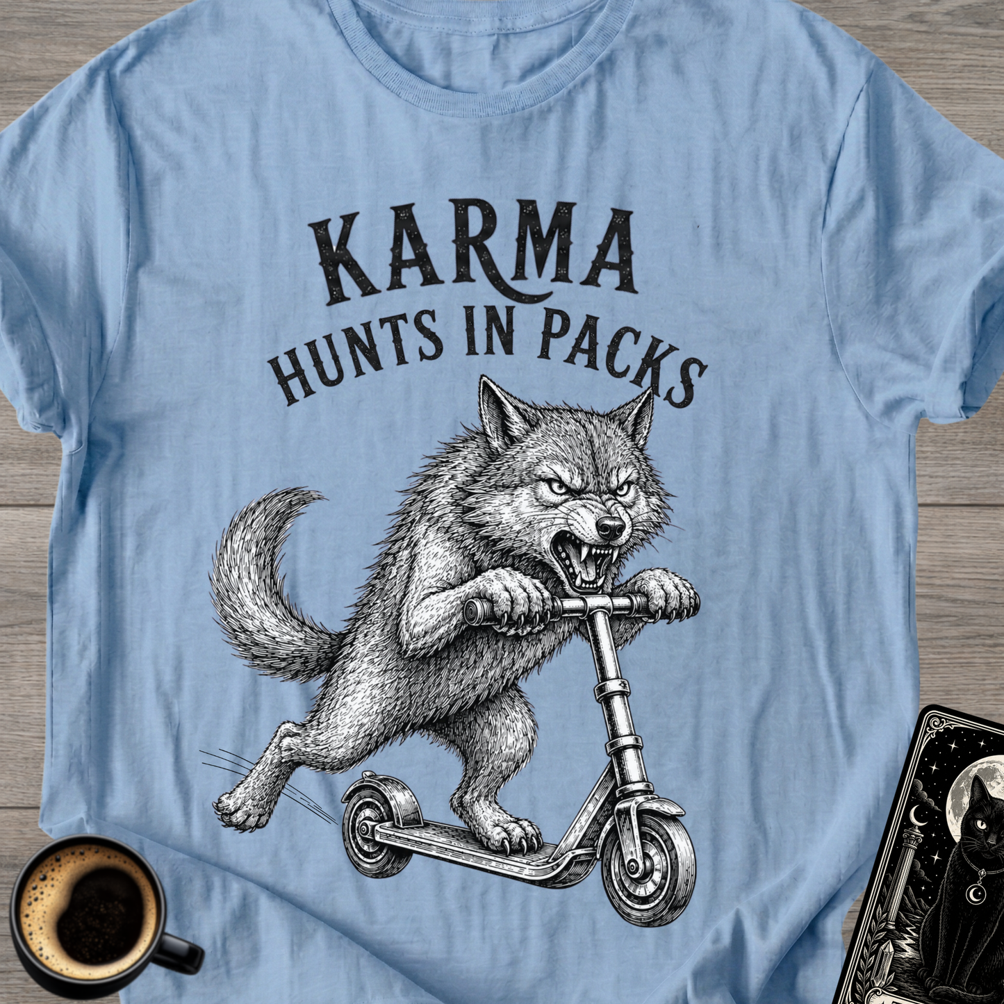 Karma Hunts in Packs T-Shirt