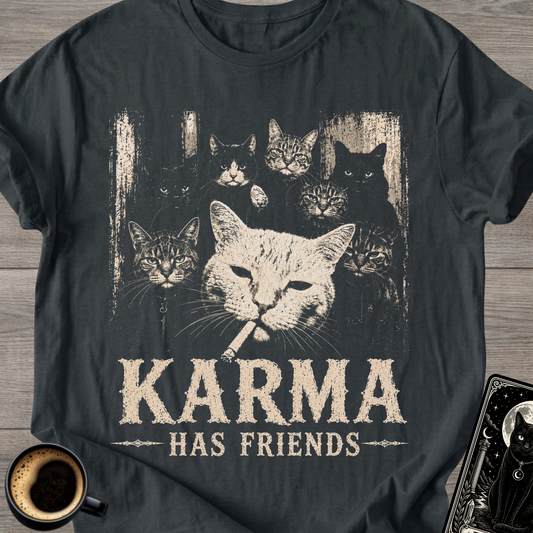 Karma Has Friends Cat T-Shirt
