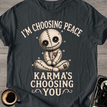 I'm Choosing Peace Voodoo Doll T-Shirt