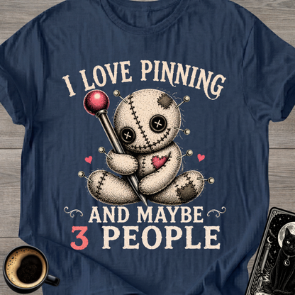 I Love Pinning Voodoo Doll T-Shirt