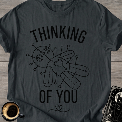 Thinking of You * T‑Shirt