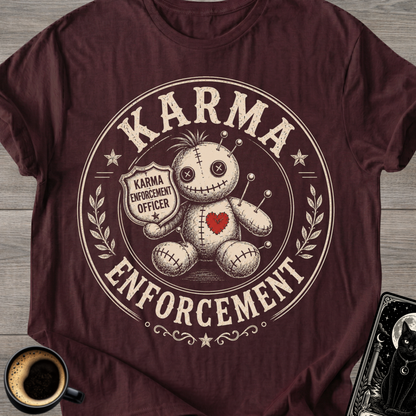 Karma Enforcement Officer T-Shirt