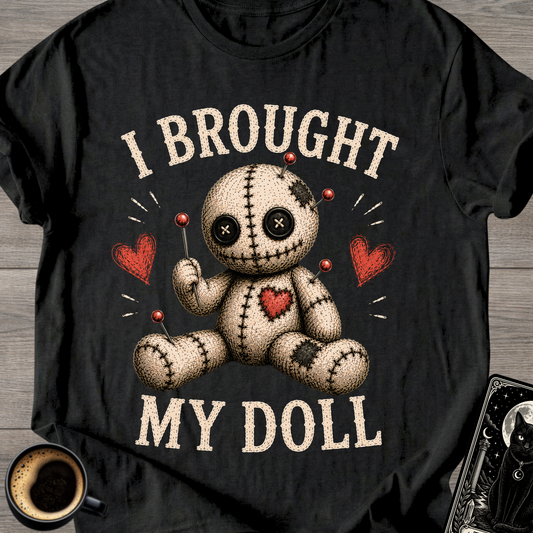 I Brought My Doll Voodoo T-Shirt