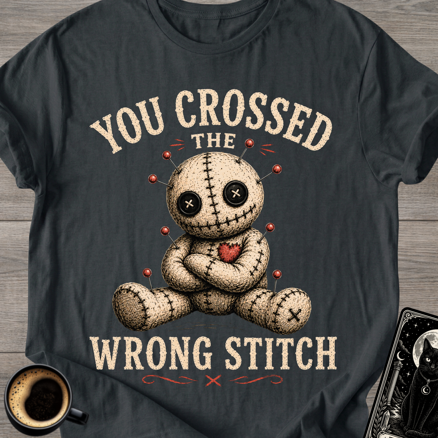 You Crossed The Wrong Stitch T-Shirt