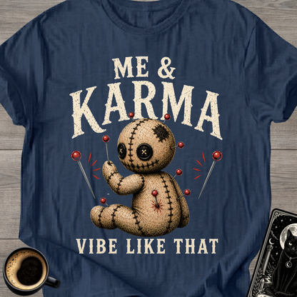 Me & Karma" Voodoo Doll T-Shirt