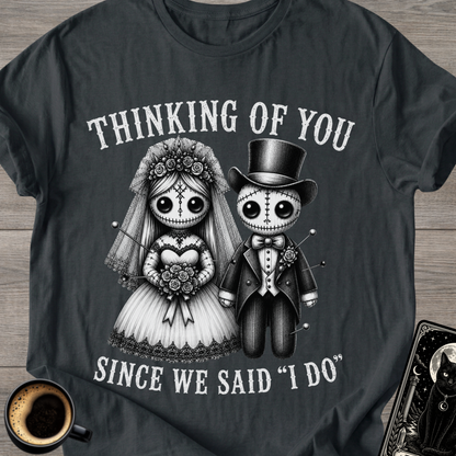 'Since We Said I Do' Voodoo T-Shirt