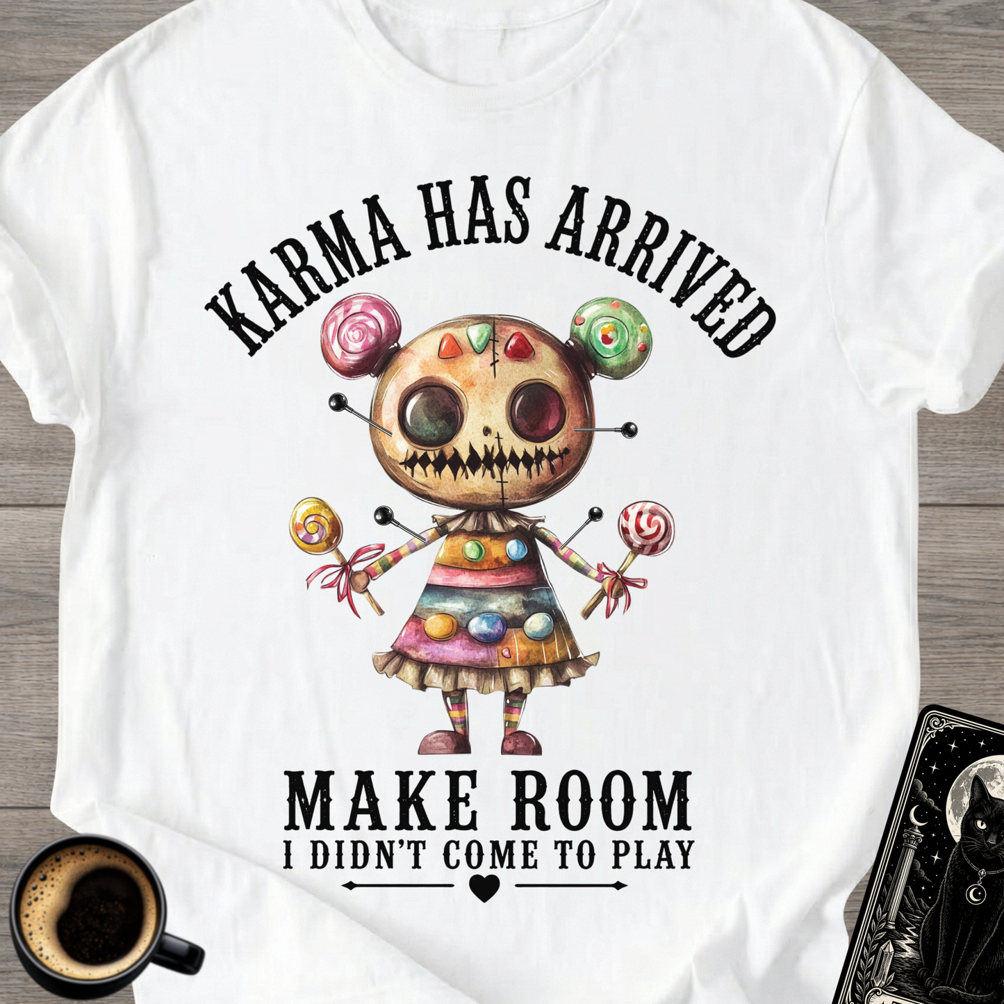 I Didn't Come To Play T-Shirt